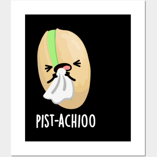 Pist-achioo Funny Sneezing Nut Pistachio Pun Posters and Art